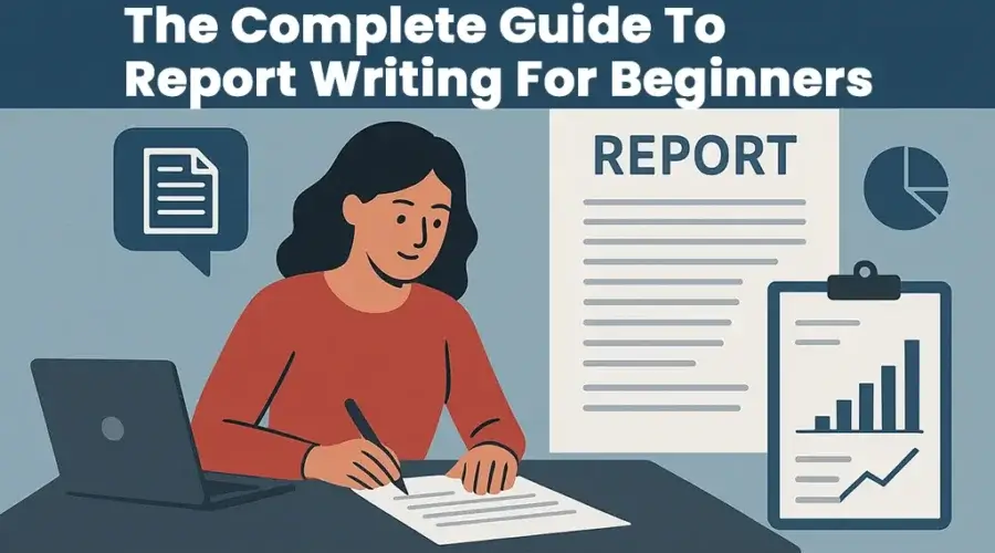 Report Writing Strategies for Success in 2025